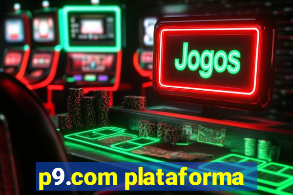 p9.com plataforma